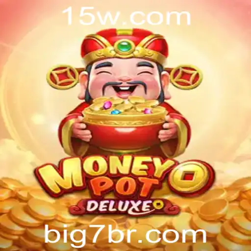 Big7 - Explorando o Universo de MoneyPotDELUXE: Uma Nova Experiência de Jogo com Big7